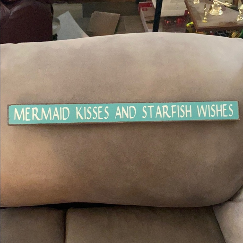 Mermaid kisses and starfish wishes sign